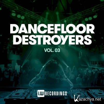 Dancefloor Destroyers, Vol. 03 (2021)