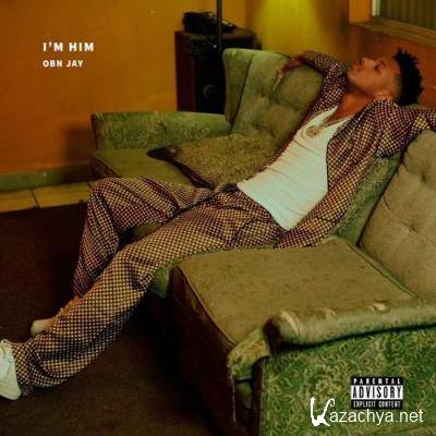 OBN Jay - I''m Him (2021)