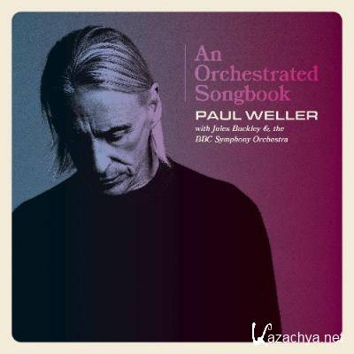 Paul Weller - An Orchestrated Songbook (2021)