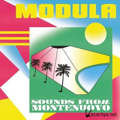 Modula - Sounds From Montenuovo (2021)