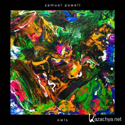 Samuel Powell - Owls (2021)