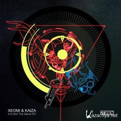 Xeomi & Kaiza - It Is Not The Same EP (2021)