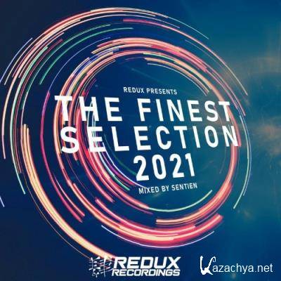 Redux Presents: The Finest Selection 2021 Mixed by Sentien (2021)