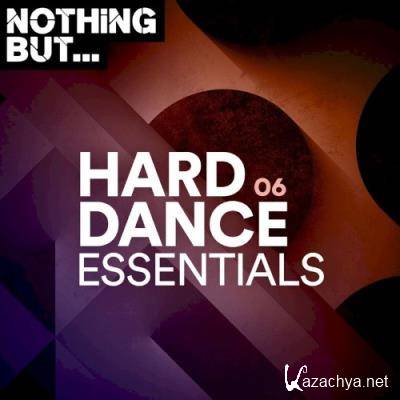 Nothing But... Hard Dance Essentials, Vol. 06 (2021)