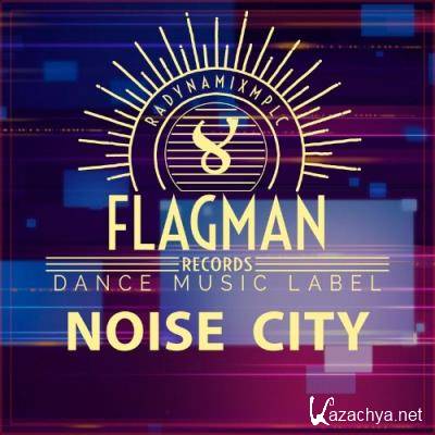 Flagman - Noise City (2021)
