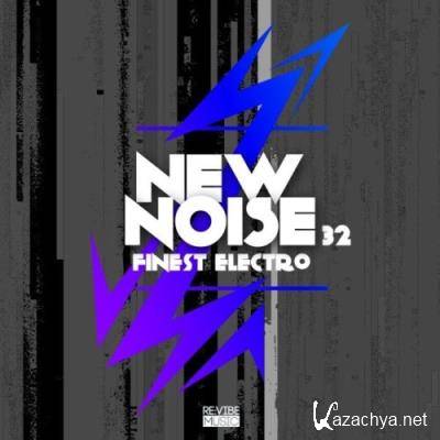 New Noise: Finest Electro, Vol. 32 (2021)