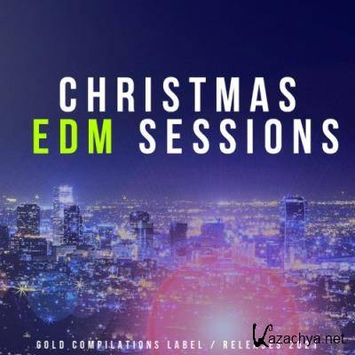 Gold Compilations Label - Christmas EDM Sessions (2021)