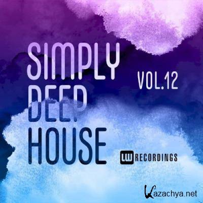 Simply Deep House, Vol. 12 (2021)