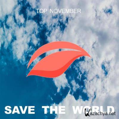 Save The World - Top November (2021)