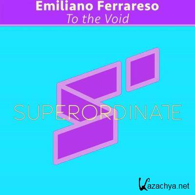 Emiliano Ferrareso - To the Void (2021)