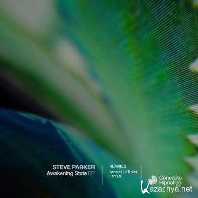 Steve Parker - Awakening State EP (2021)