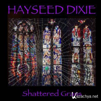 Hayseed Dixie - Shattered Grass (2021)