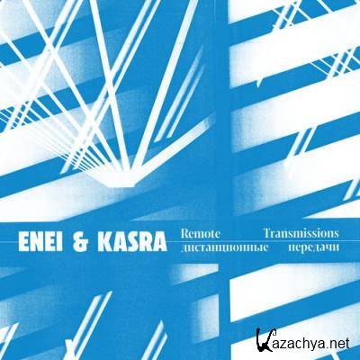 Enei & Kasra - Remote Transmissions (2021)