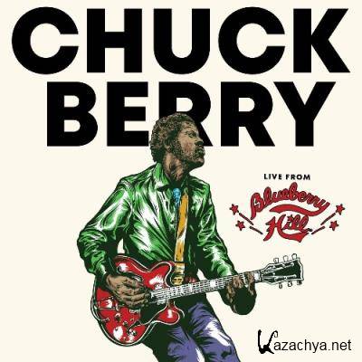 Chuck Berry - Live From Blueberry Hill (2021)