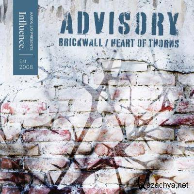 Advisory - Brickwall / Heart of Thorns (2021)