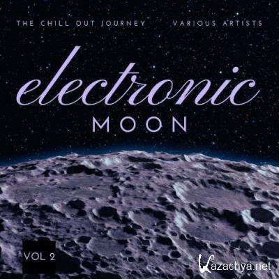 Electronic Moon (The Chill Out Journey), Vol. 2 (2021) Electronic Moon (The Chill Out Journey), Vol. 2 (2021)