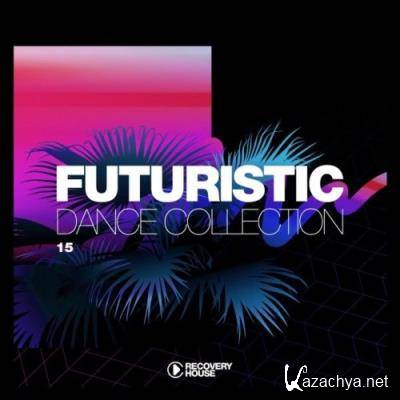 Futuristic Dance Collection, Vol. 15 (2021)