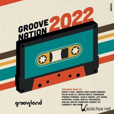 Grooveland - Groove Nation 2022 (2021)