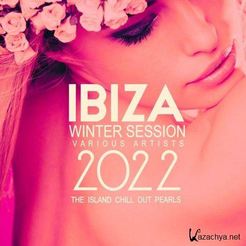 VA - Ibiza Winter Session 2022 [The Island Chill out Pearls] (2021)