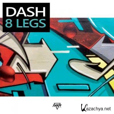 Dash - 8 Legs (2021)