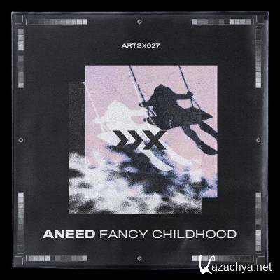 Aneed - Fancy Childhood (2021)