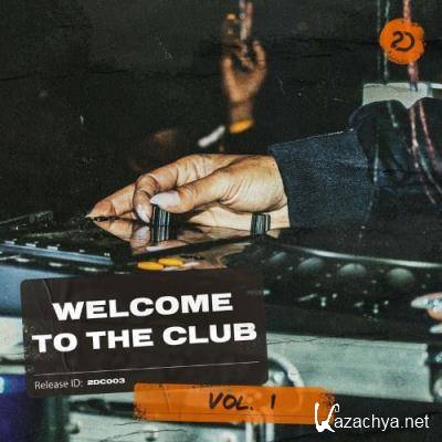 Welcome To The Club Vol. 1 (2021)