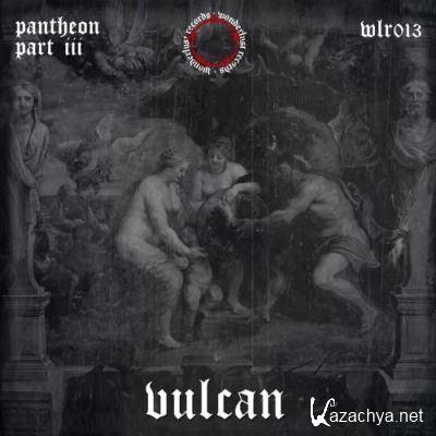 Vulcan (Pantheon Part III) (2021)