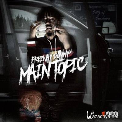 Freeway Donny - Main Topic (2021)