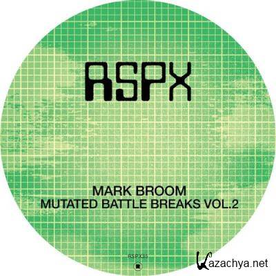 Mark Broom - Mutated Battle Breaks Vol. 2 (2021)