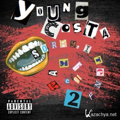 Young Costa - Sorry, I Tend To Ramble (2021)