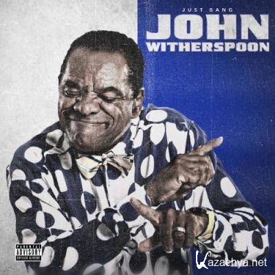 Just Bang - John Witherspoon (2021)