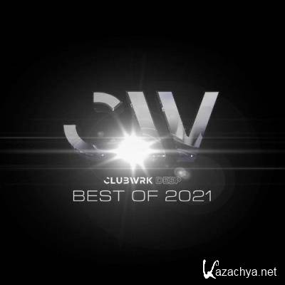 CLUBWRK DEEP - Best of 2021 (2021)