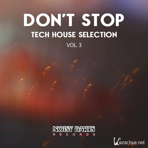 Dont Stop Tech House Selection Vol. 3 (2021)
