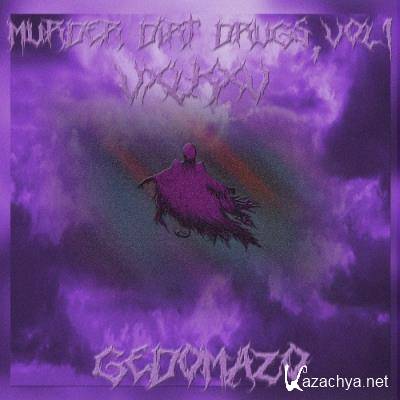 Vxlkxv & Gedomazo - Murder Dirt Drugs, Vol.1 (2021)