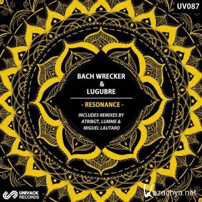 Bach Wrecker, Lugubre - Resonance (2021)