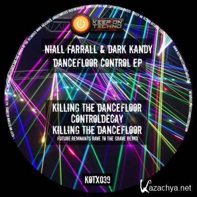 Niall Farrall & Dark Kandy - Dancefloor Control EP (2021)