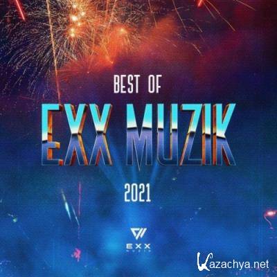 Best of Exx Muzik 2021 (2021)