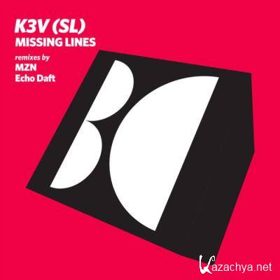 K3V (SL) - Missing Lines (2021)