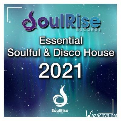 Essential Soulful & Disco House 2021 (2021)