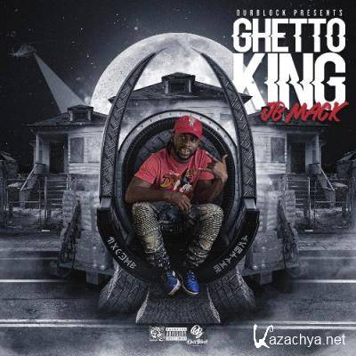 JB Mack - Ghetto King (2021)