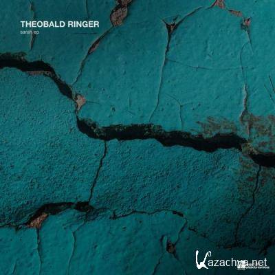 Theobald Ringer - Sarah EP (2021) Theobald Ringer - Sarah EP (2021)