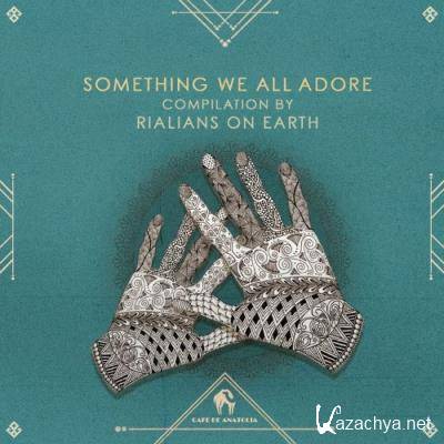 Something We All Adore (2021)