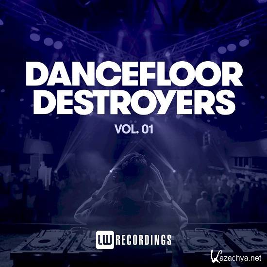 VA - Dancefloor Destroyers Vol. 01 (2021)