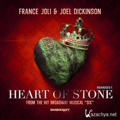 France Joli & Joel Dickinson - Heart of Stone (Remixes 1) (2021)