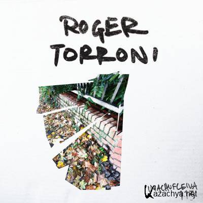 Roger Torroni - Wachufleiva 113 (2021)