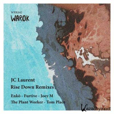 Jc Laurent - Rise Down Remixes (2021)