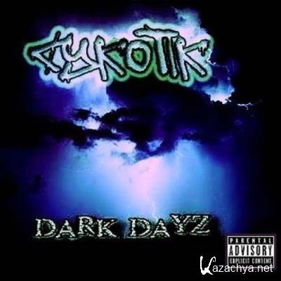 Cykotik - Dark Dayz (2021)