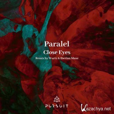 PARALEL - Close Eyes (2021)