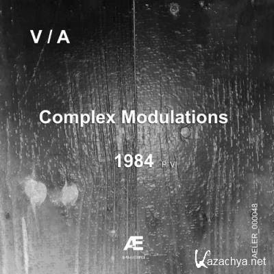 Complex Modulations 1984, Pt. VI (2021)