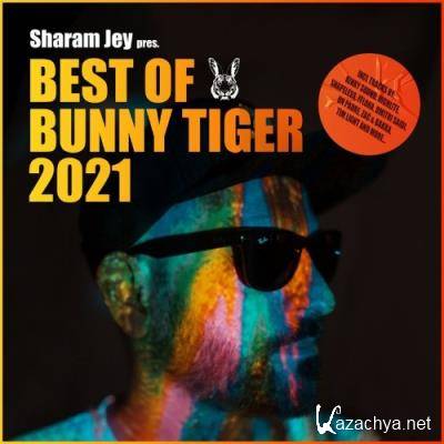 Sharam Jey pres. BEST OF BUNNY TIGER 2021 (2021)